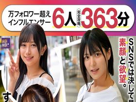 【一軍爆美女6人完全攻略363分】ホイホイhunt 狩01 ナンパグルイ。万フォロワー超えインフルエンサーに連続DM→全員即喰い！リアルドキュメント。＃素人 ＃SNS ＃ナンパ＆ ＃ハメ撮り ＃美少女 ＃個人撮影 ＃巨乳 ＃潮吹き ＃顔射 ＃ハイスペ女子 サンプル動画サムネイル